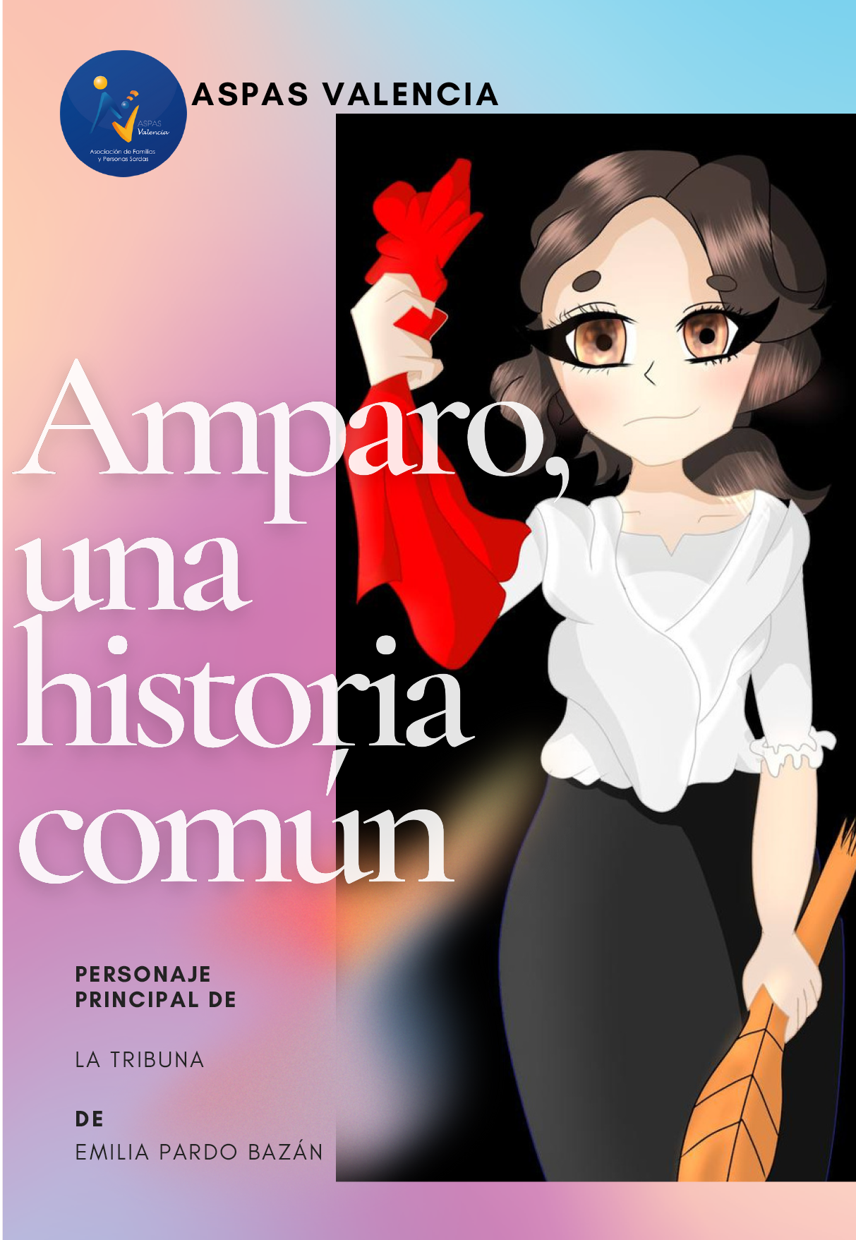 En la portada aparece el t tulo, Amparo una historia com n en la que se representa un dibujo elaborado por ordenador de Amparo, una mujero morena de pelo largo, con una blusa blanca y falda negra, que sujeta en una mano un pa uelo rojo en alto y en la otra lo que parece ser el mango de una escoba.