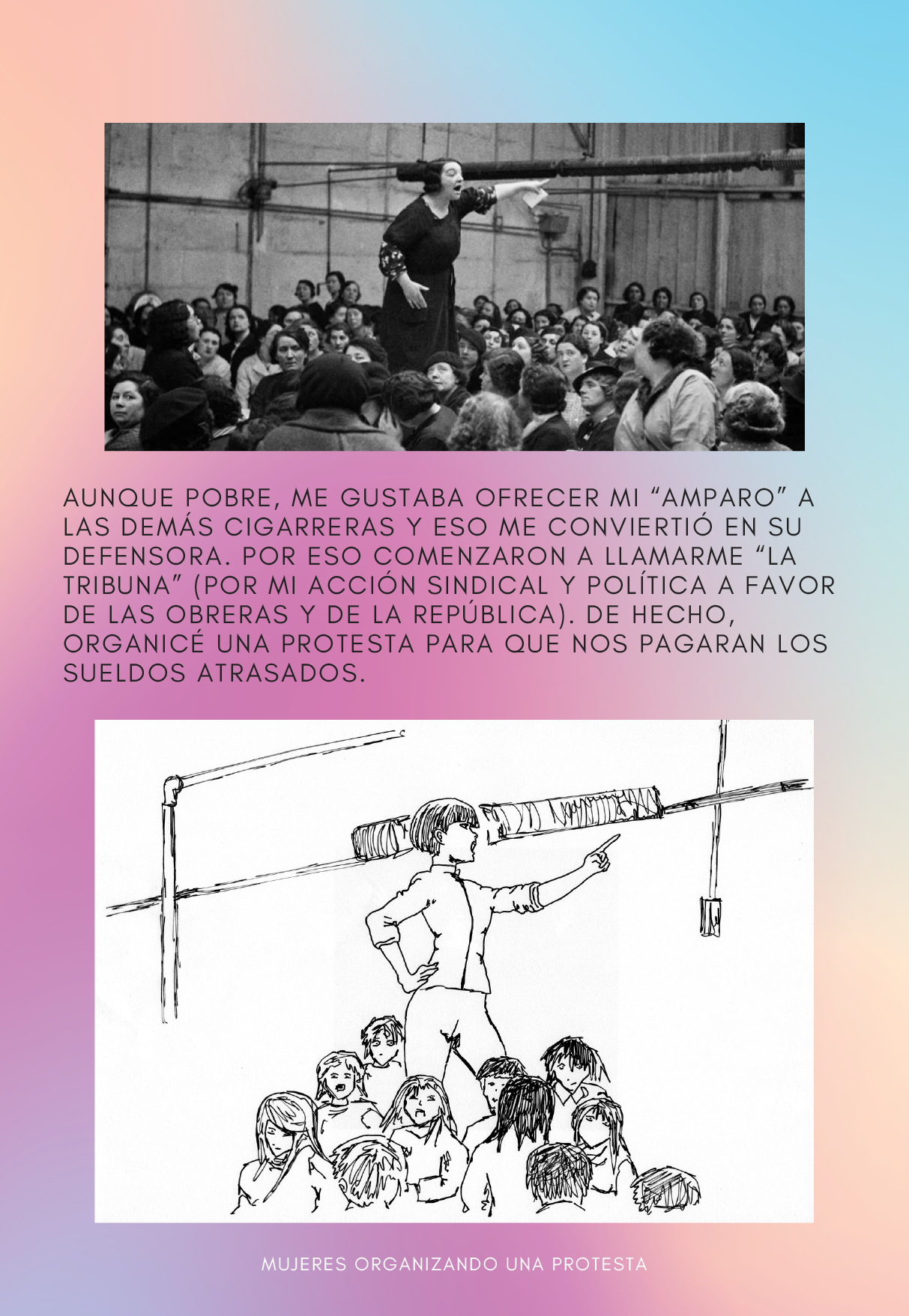 fotograf a de Emilia Pardo Baz n en alto hablando a las dem s cigarreras en la f brica. Su postura es de pie con el brazo en alto y se alando, de manera que parece estar reivindicando algo. En la parte de abajo los j venes han elaborado un dibujo por ordenador y que representa la misma escena que la foto anterior.