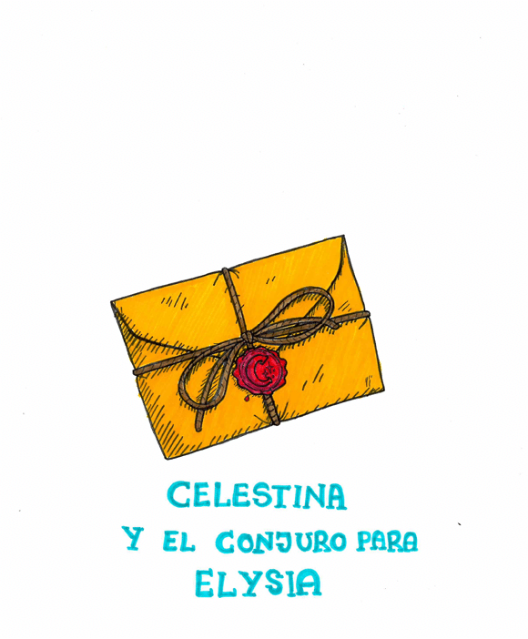 La portada del Libro Viajero muestra un dibujo de un sobre amarillo con un cierre de lacre rojo en el centro, atado con una cuerda marr n. Debajo del sobre, hay un texto en letras azules que dice: CELESTINA Y EL CONJURO PARA ELYSIA