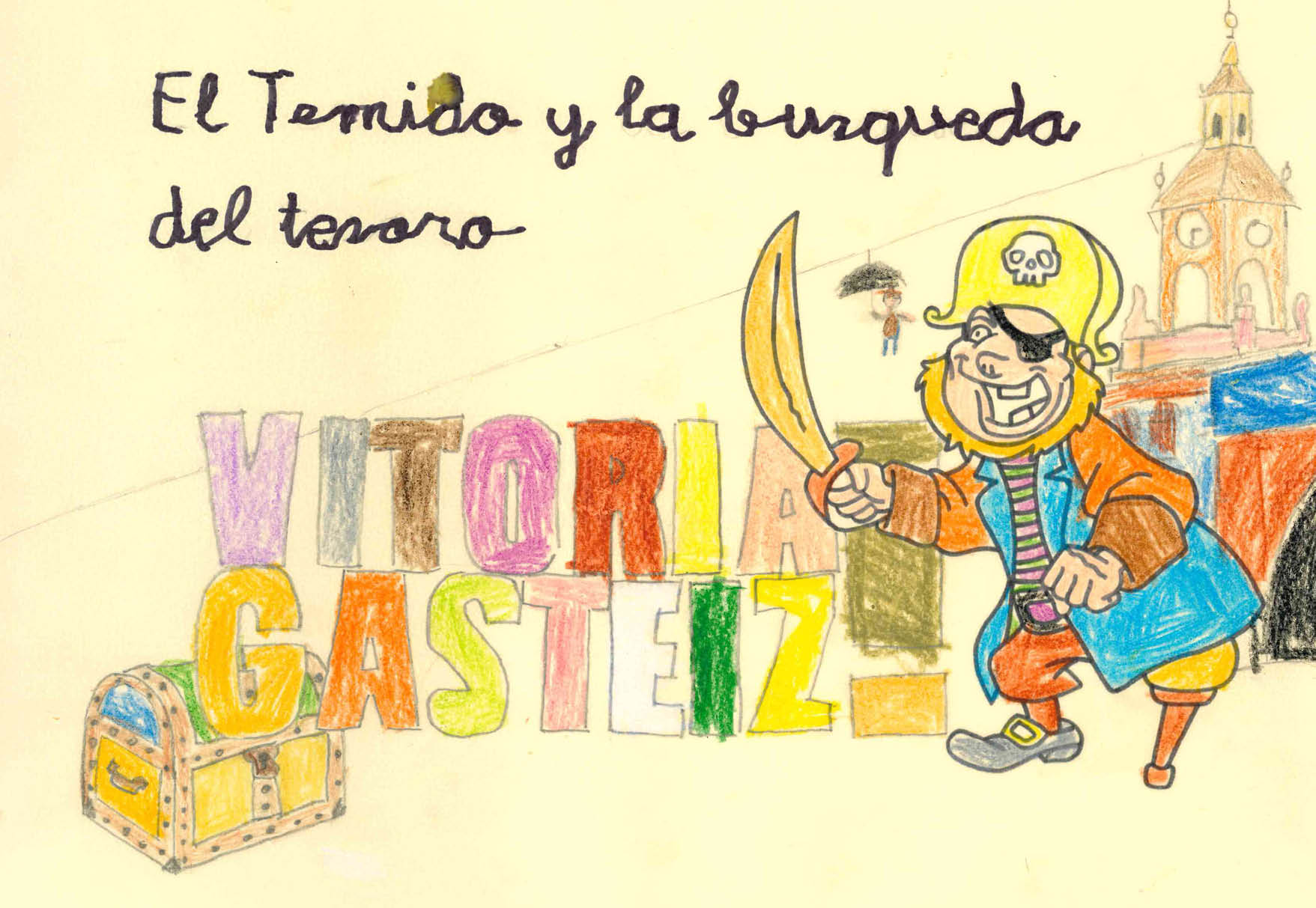 En la portada aparece el t tulo y las palabras Vitoria-Gasteiz al lado de un cofre y un dibujo de un pirata con una espada en la mano  El pirata tiene un gorro amarillo con una calavera y una pata de palo  Al fondo del pirata se ve una Torre  de la que cuelga una cuerda y una peque a figura de lo que parece ser un ni o se desliza por la cuerda con un paraguas 