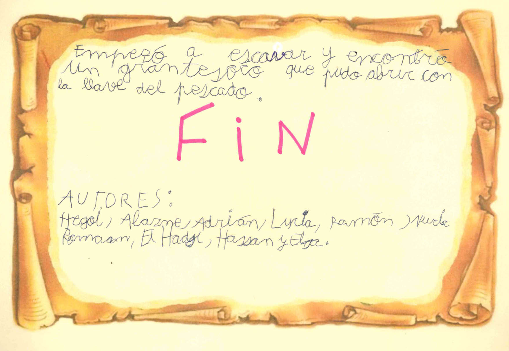 Texto escrito por los autores sobre un dibujo de un papel muy antiguo  Fin del cuento con los nombres de los autores 
