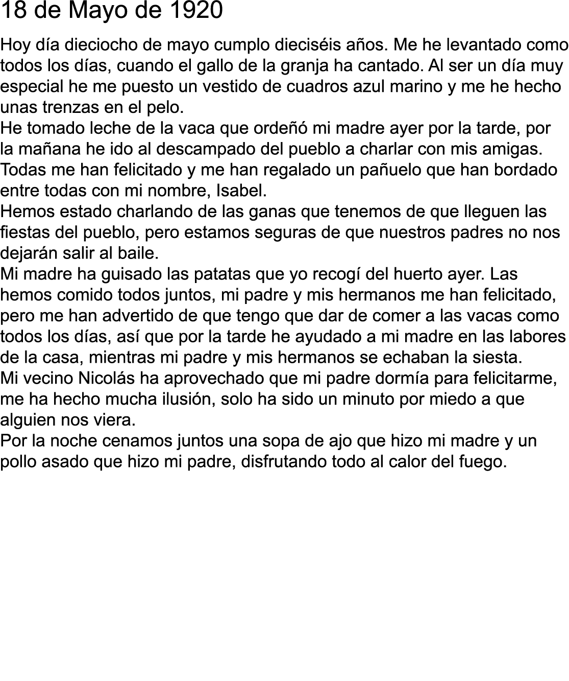 18 de Mayo de 1920 Hoy d a dieciocho de mayo cumplo diecis is a os  Me he levantado como todos los d as, cuando el ga   