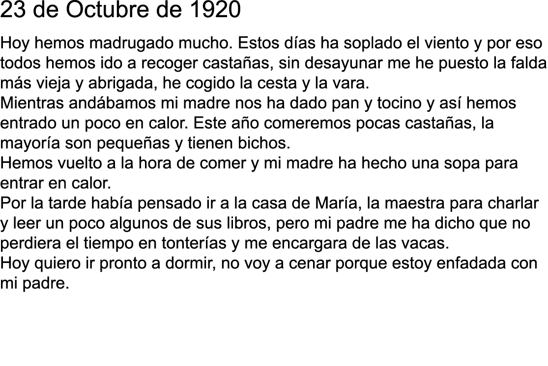 23 de Octubre de 1920 Hoy hemos madrugado mucho  Estos d as ha soplado el viento y por eso todos hemos ido a recoger    
