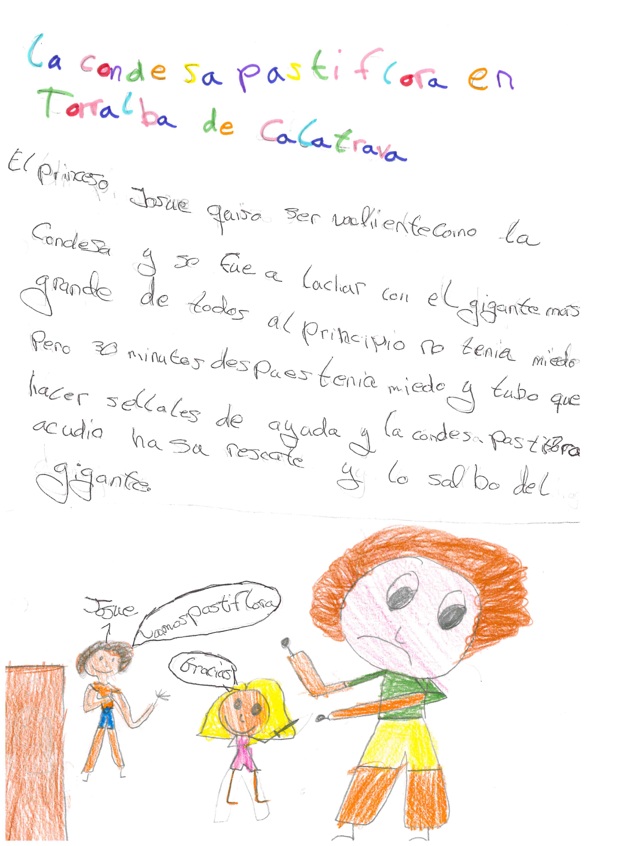 hay representado, a trav s de un dibujo infantil, un gigante, la condesa Pastiflora y un ni o, Josu . La condesa tiene una espada en la mano.
