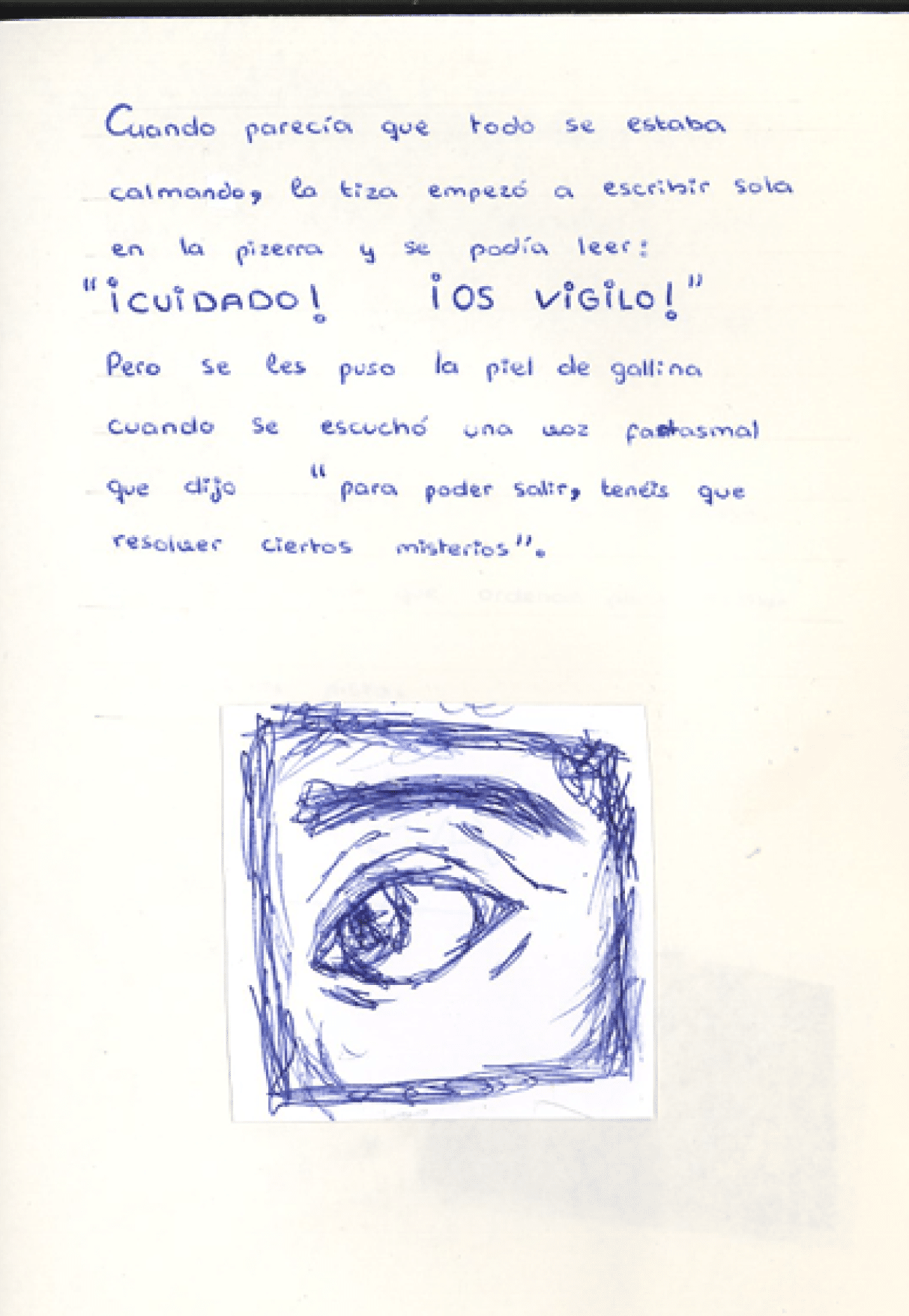 Dibujo hecho a mano con boli azul de una parte de la cara, concretamente se ve un ojo mirando vigilante y la ceja.