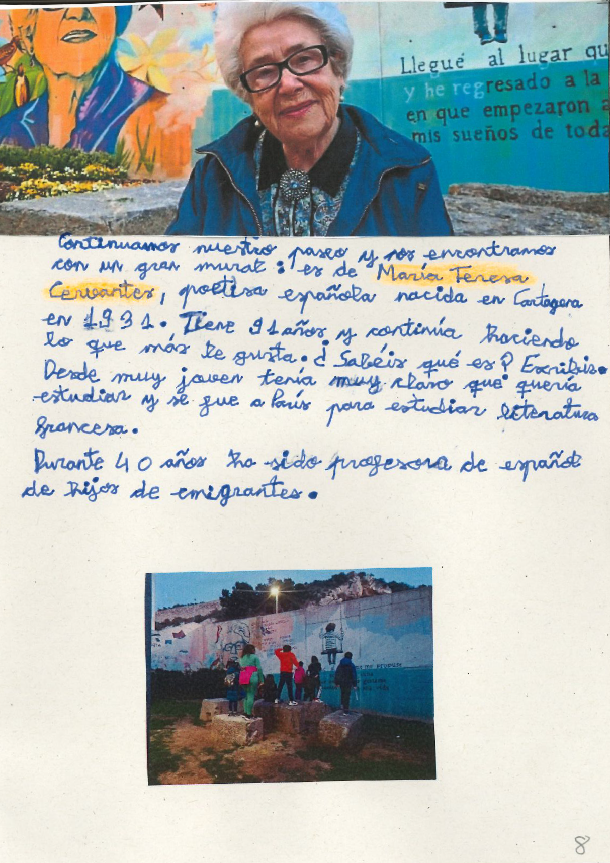 2 fotograf as y textos manuscritos, en la parte superior una instant nea de un mural en azul y blanco a Mar a Teresa Cervantes donde esta pintada su busto en tonos anaranjados y azules y una frase a medias porque la corta el zoom … En la misma instant nea vemos a Mar a Teresa Cervantes posando delante del mural sonriendo. En la segunda foto se ven a los chicos de APANDA subidos en piedras contemplando el mural 