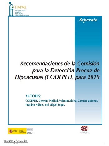 RECOMMENDATIONS OF THE COMMISSION FOR THE EARLY DETECTION OF HEARING LOSS (CODEPEH) 2010