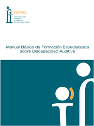Manual Básico de Formación Especializada sobre Discapacidad Auditiva