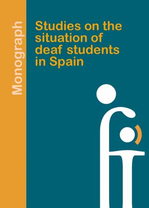 Monograph. Studies on the situation of deaf students in Spain – 2017
