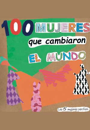 100 mujeres que cambiaron el mundo