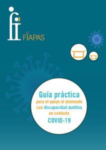 GUIA PRACTICA PARA EL APOYO AL ALUMNADO CON  DISCAPACIDAD AUDITIVA EN CONTEXTO COVID-19