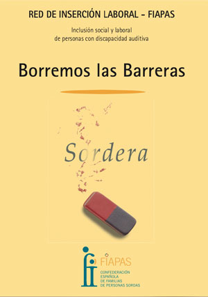 Social and occupational inclusion of people with hearing disabilities. Let’s remove the barriers