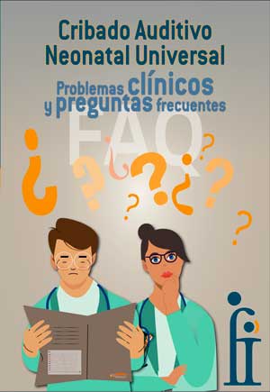 Cribado Auditivo Neonatal Universal.