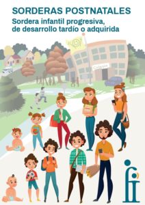 SORDERAS POSTNATALES. Sordera infantil progresiva, de desarrollo tardío o adquirida
