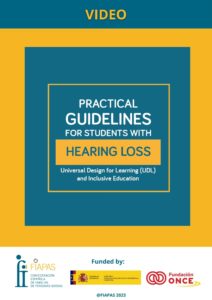 VIDEO. PRACTICAL GUIDELINES FOR STUDENTS WITH HEARING LOSS. Universal Design for Learning (UDL) and Inclusive Education