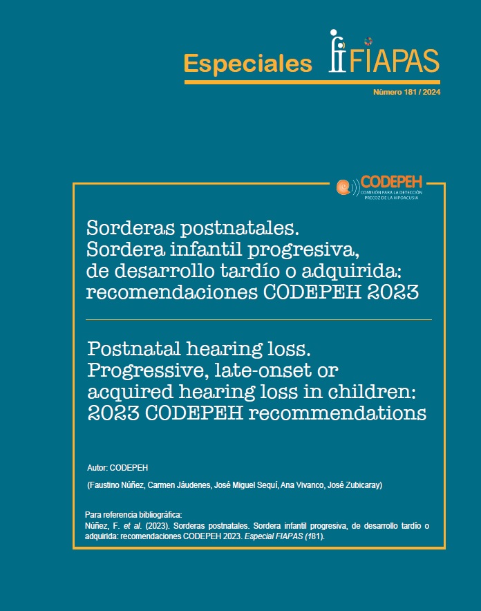 Sorderas postnatales. Sordera infantil progresiva, de desarrollo tardío o adquirida: recomendaciones CODEPEH 2023