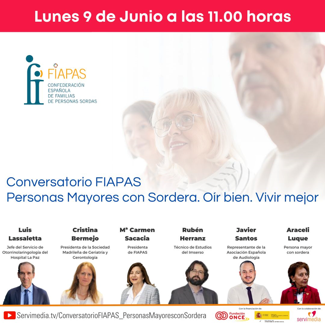 CONVERSATORIO FIAPAS. “Personas Mayores con Sordera. Oír bien. Vivir mejor”